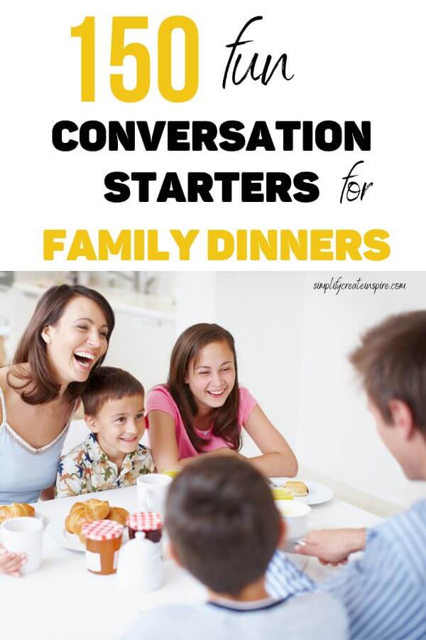 pinterest image - text reads 150 fun conversation starters for family dinners