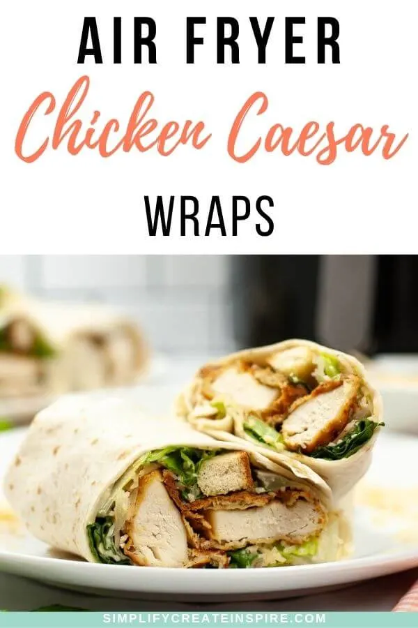 air fryer crispy chicken caesar wrap recipe